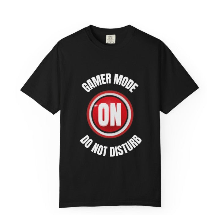 GAMER MODE ON  T- SHIRT, GAMER GIFT TEE