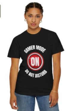 GAMER MODE ON  T- SHIRT, GAMER GIFT TEE