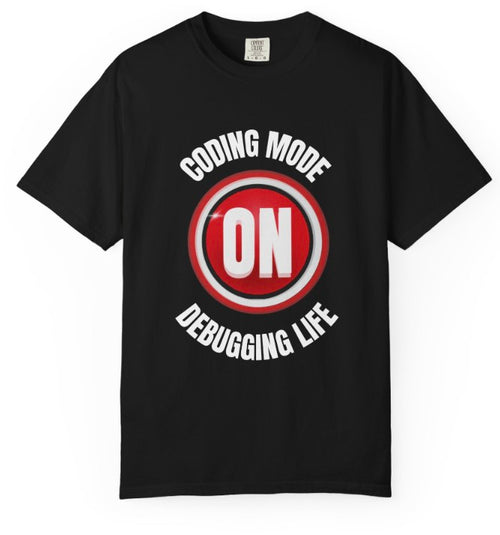 Coding Mode Shirt, PROGRAMMER TECH HUMOR