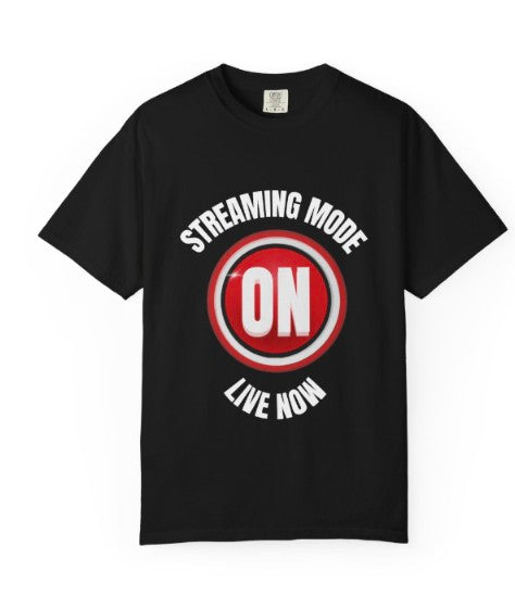 STREAMING MODE ON TEE SHIRT