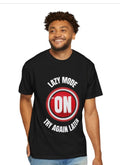 Lazy Mode On Tee Shirt, Graphic Tee Shirt