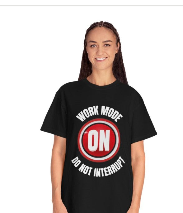 Work Mode On Tee Shirt, Office Humor, Productivity Tee