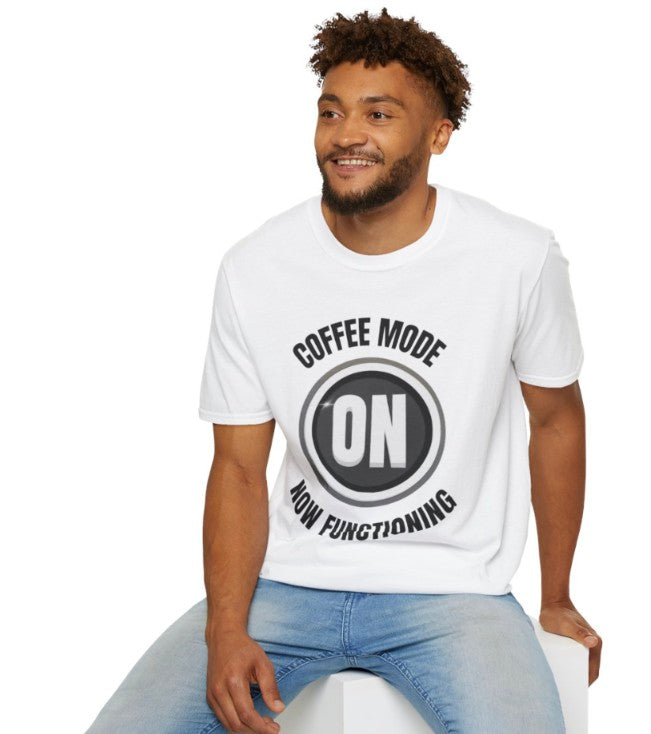 Coffee Mode On Tee Shirt, Coffee Mode Graphic Tee for Coffee Lovers, Soft Style Tee
