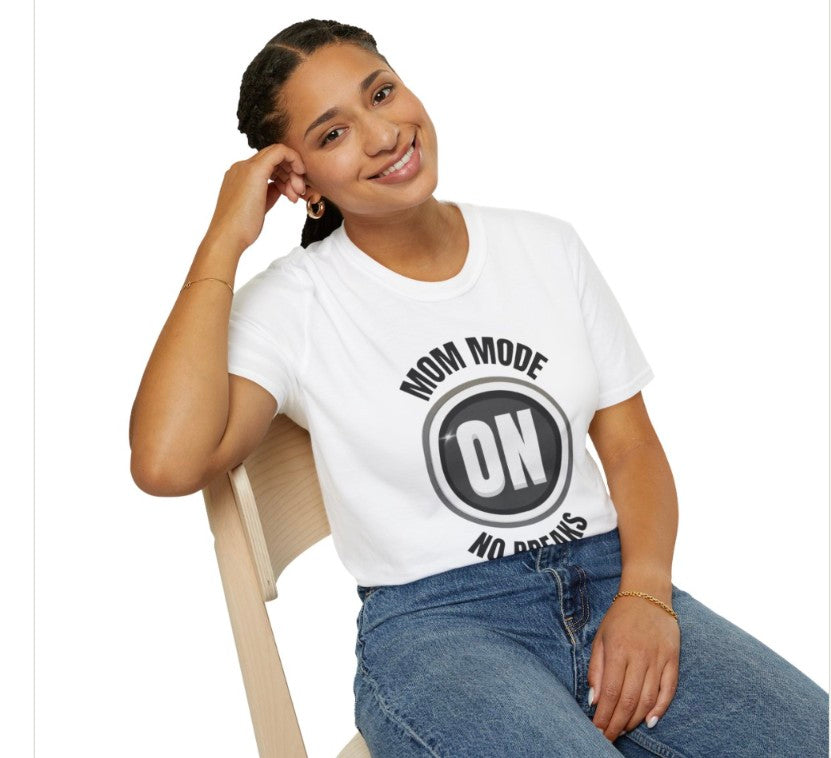 Mom Mode On Tee Shirt, Soft Style Light Weight Tee, Mom Graphic Tee