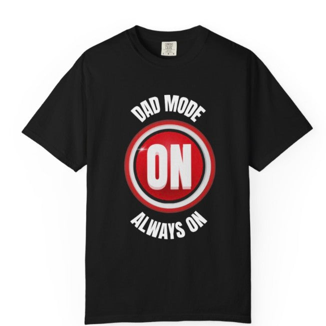 Dad Mode On Tee Shirt, Funny dad Graphic Tee