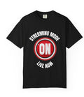 Streaming Mode On Tee Shirt, Gamer T-Shirt