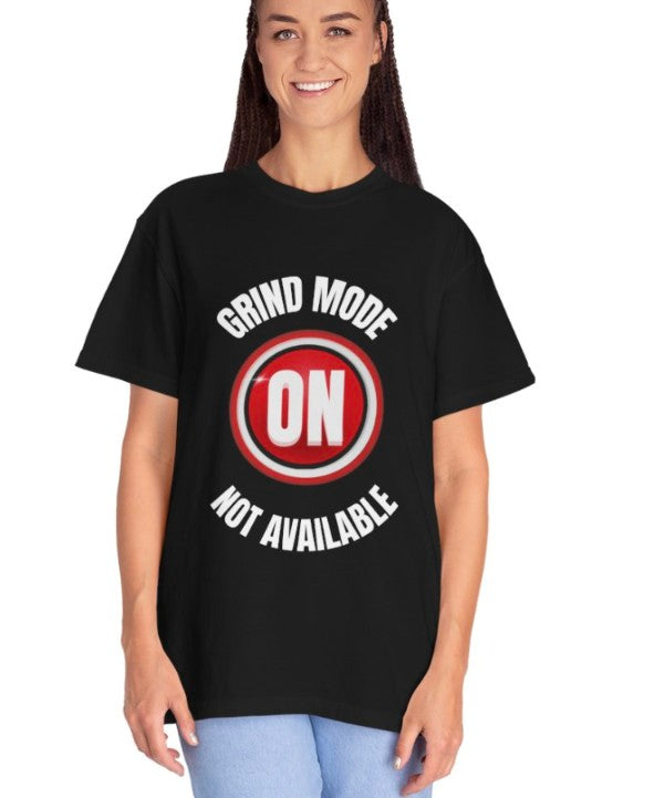 Grind Mode On Tee Shirt, Motivational Work  & Hussle Tee
